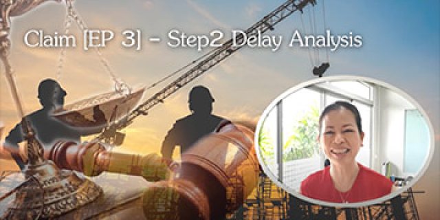 Ep.3 Claim Step 2 การวิเคราะห์ความล่าช้า
