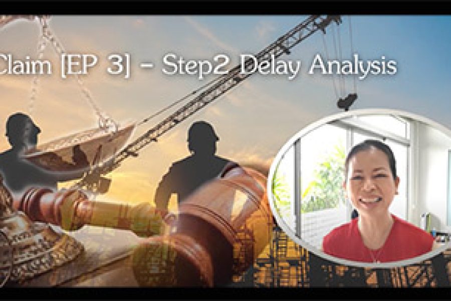 Ep.3 Claim Step 2 การวิเคราะห์ความล่าช้า